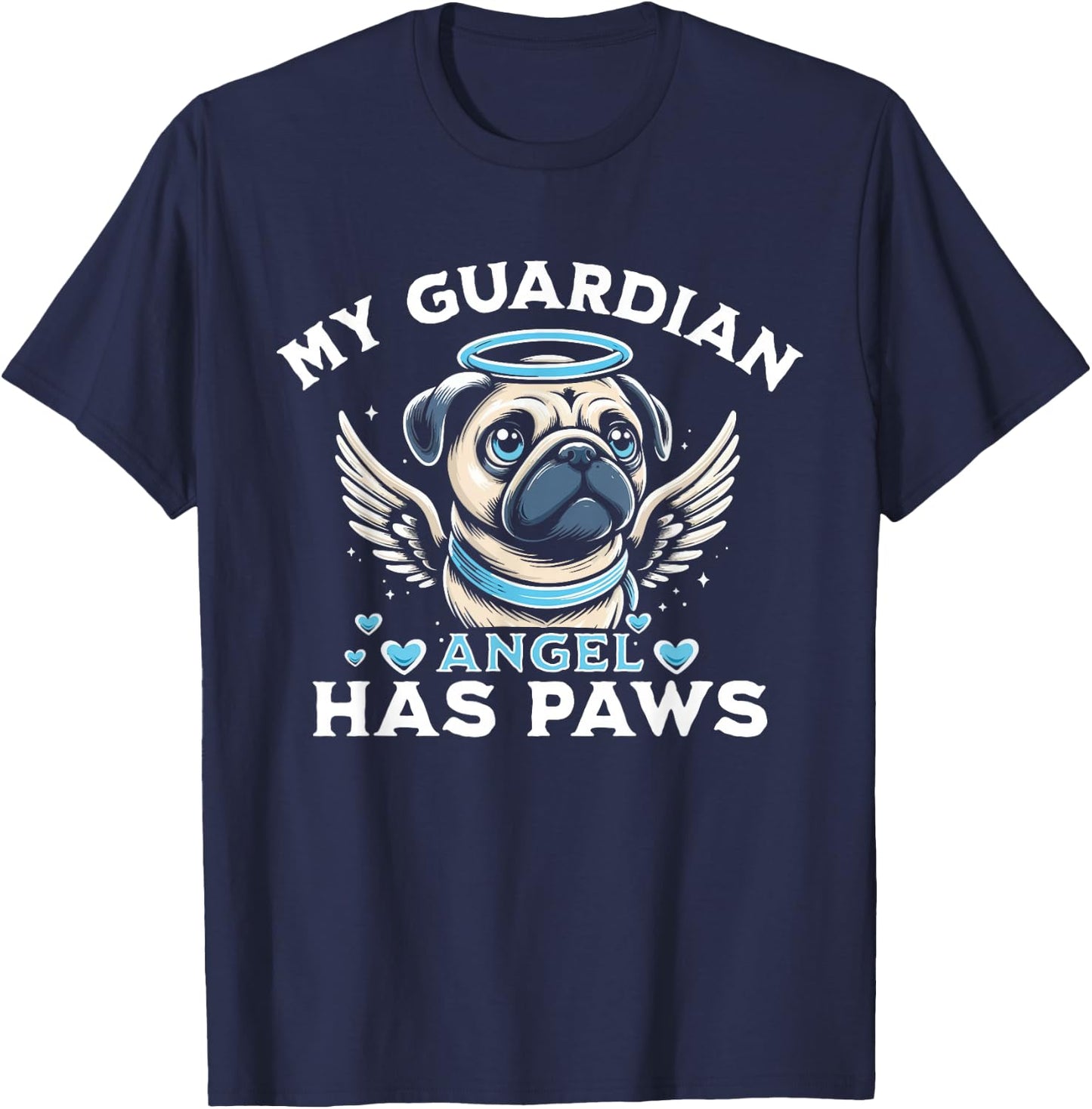 My Guardian Angel Has Paws Pug Angel T-Shirt - T-Shirt | Navy