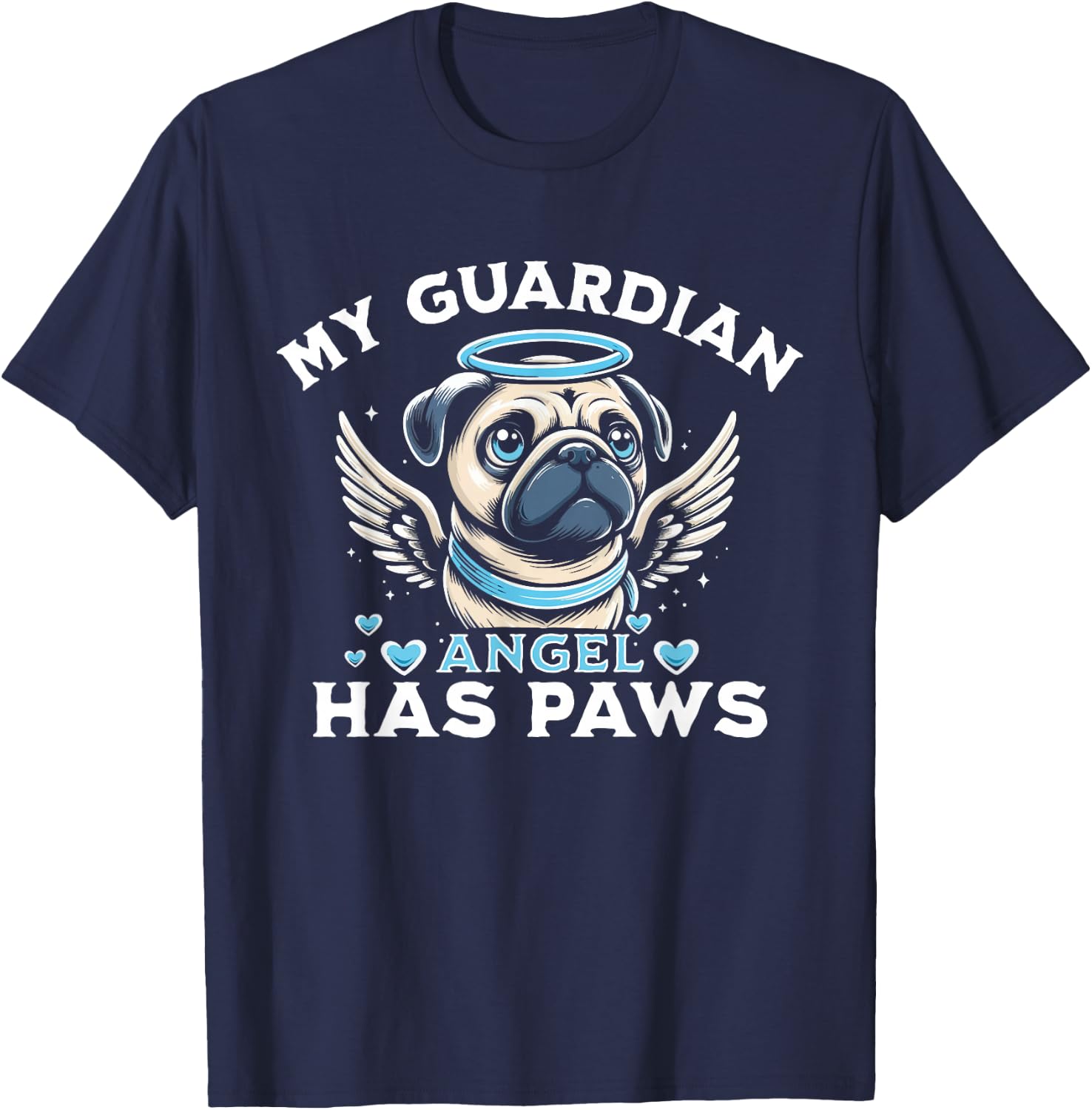 My Guardian Angel Has Paws Pug Angel T-Shirt - T-Shirt | Navy