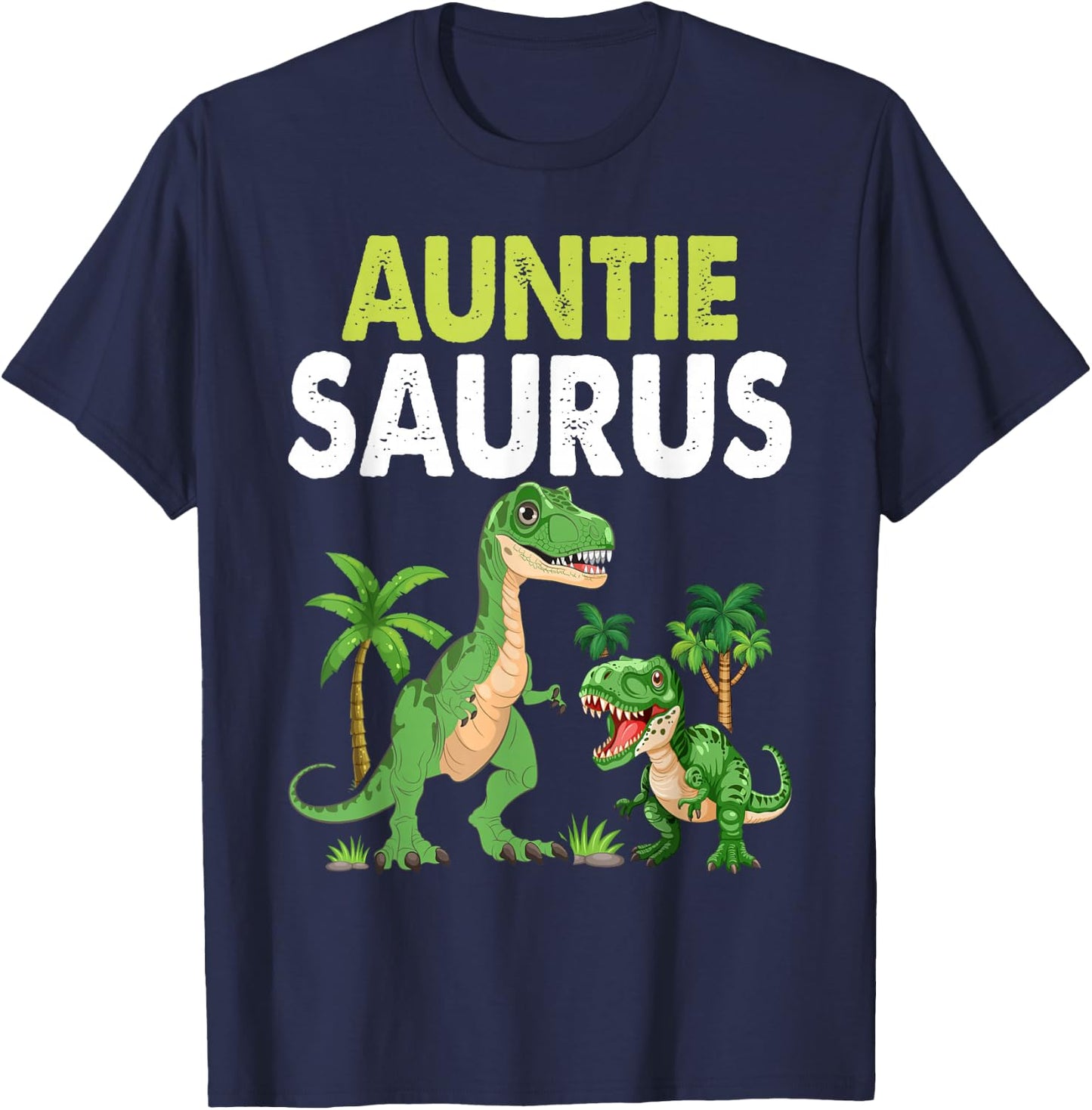 Auntiesaurus Auntie Tyrannosaurus Dinosaur Baby T-Shirt - T-Shirt | Navy