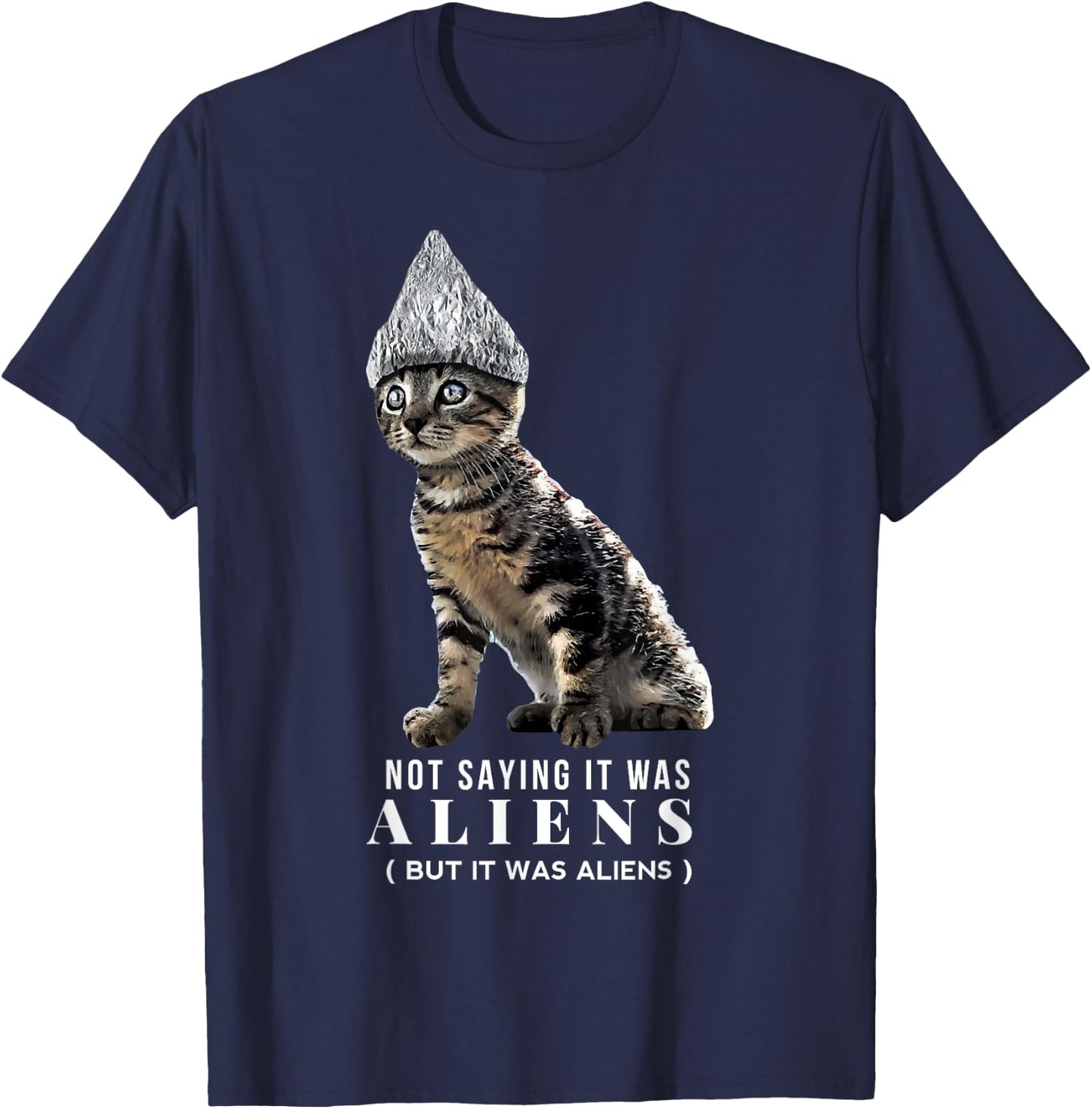 Funny Conspiracy Cat Tin Foil Hat Aliens Shirt Gift Men T-Shirt - T-Shirt | Navy