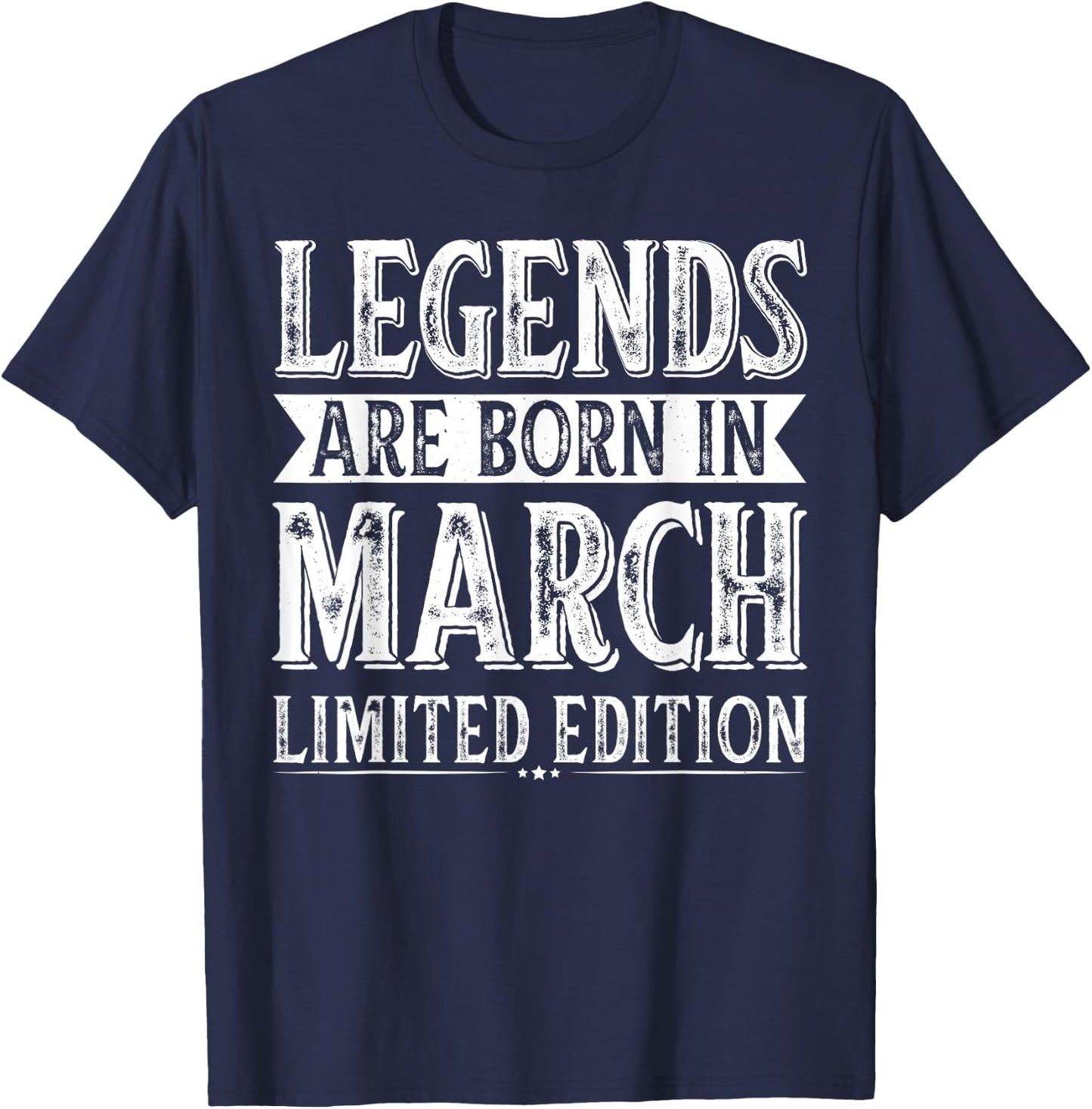 The legends are born in March, birthday in March T-Shirt - T-Shirt | Navy