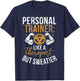 Like a Therapist but sweatier Personal Trainer T-Shirt - T-Shirt | Navy