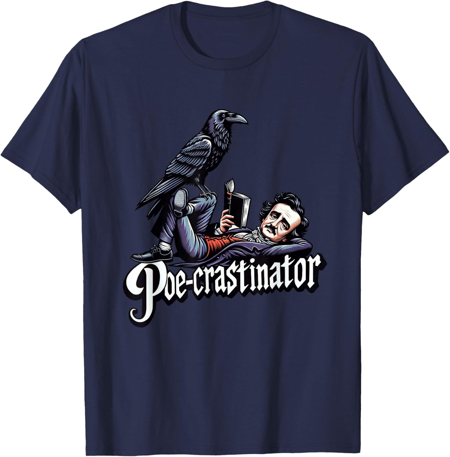 Edgar Allan Poe Funny Poe-crastinator T-Shirt - T-Shirt | Navy