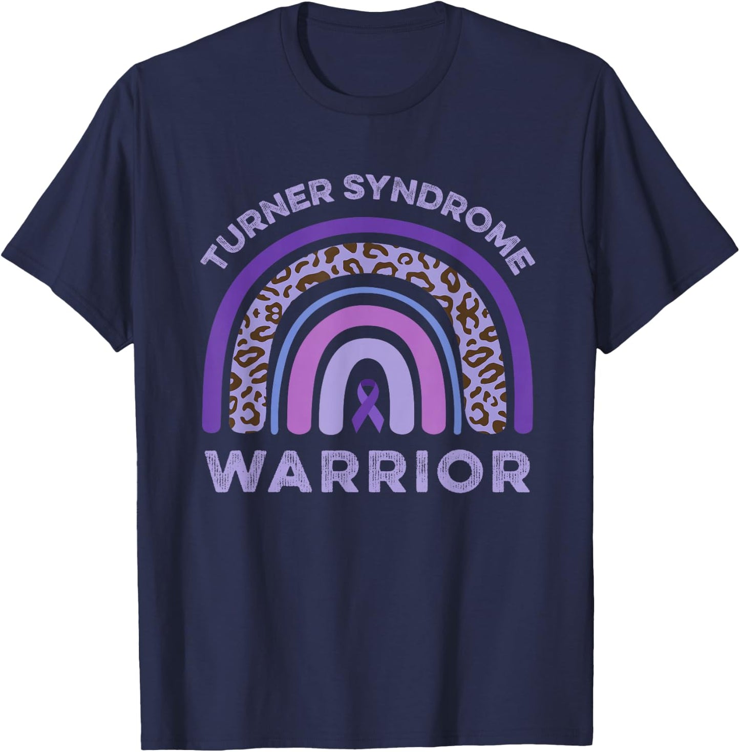 Turner Syndrome Warrior Rainbow Purple Ribbon Support Fight T-Shirt - T-Shirt | Navy