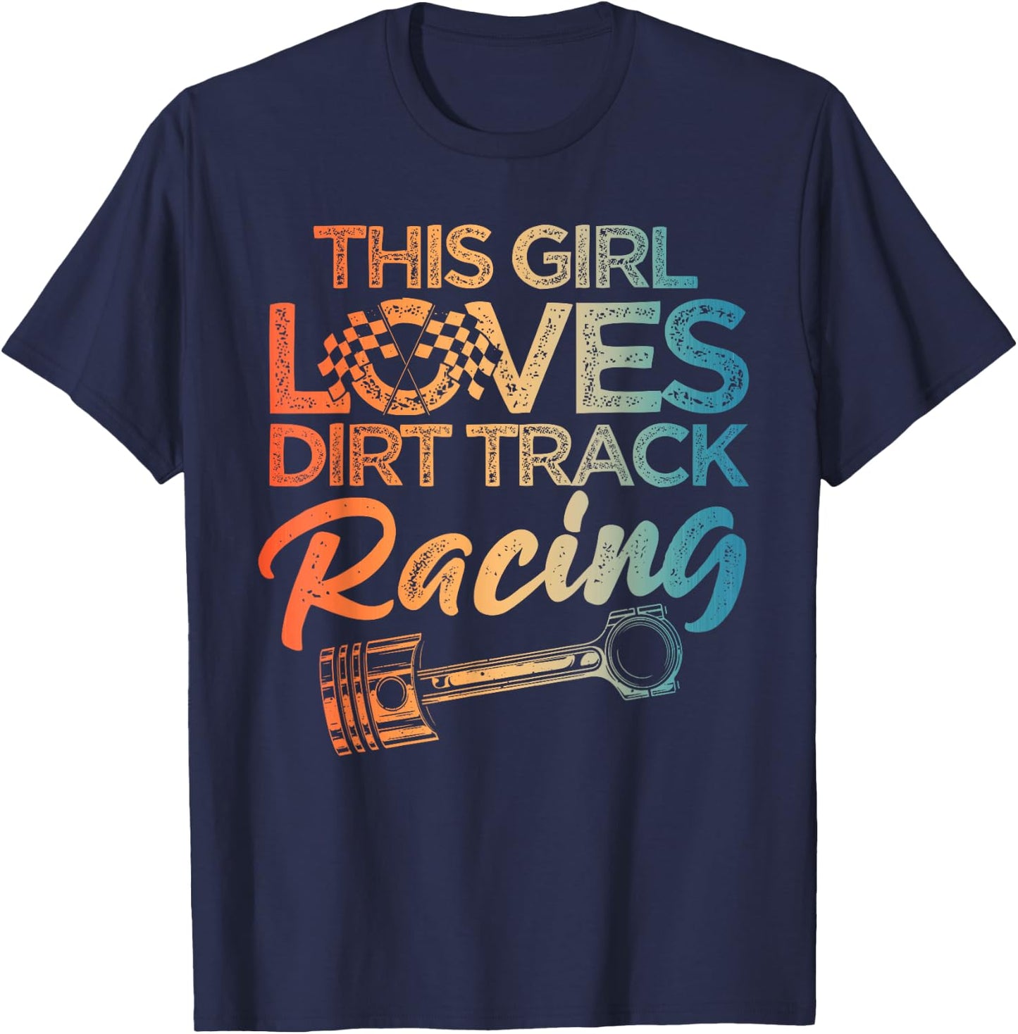 Funny Dirt Track Racing Art For Girls Women Kids Car Lovers T-Shirt - T-Shirt | Navy