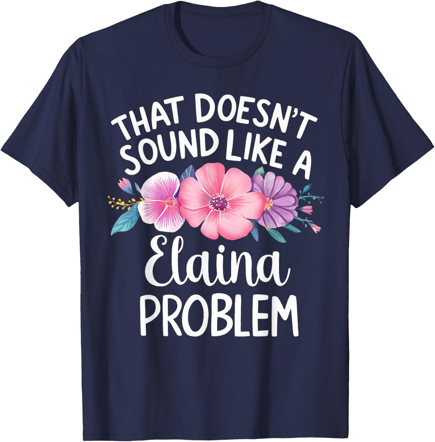 ELAINA Personalized Cute Flower Girls ELAINA Name T-Shirt - T-Shirt | Navy
