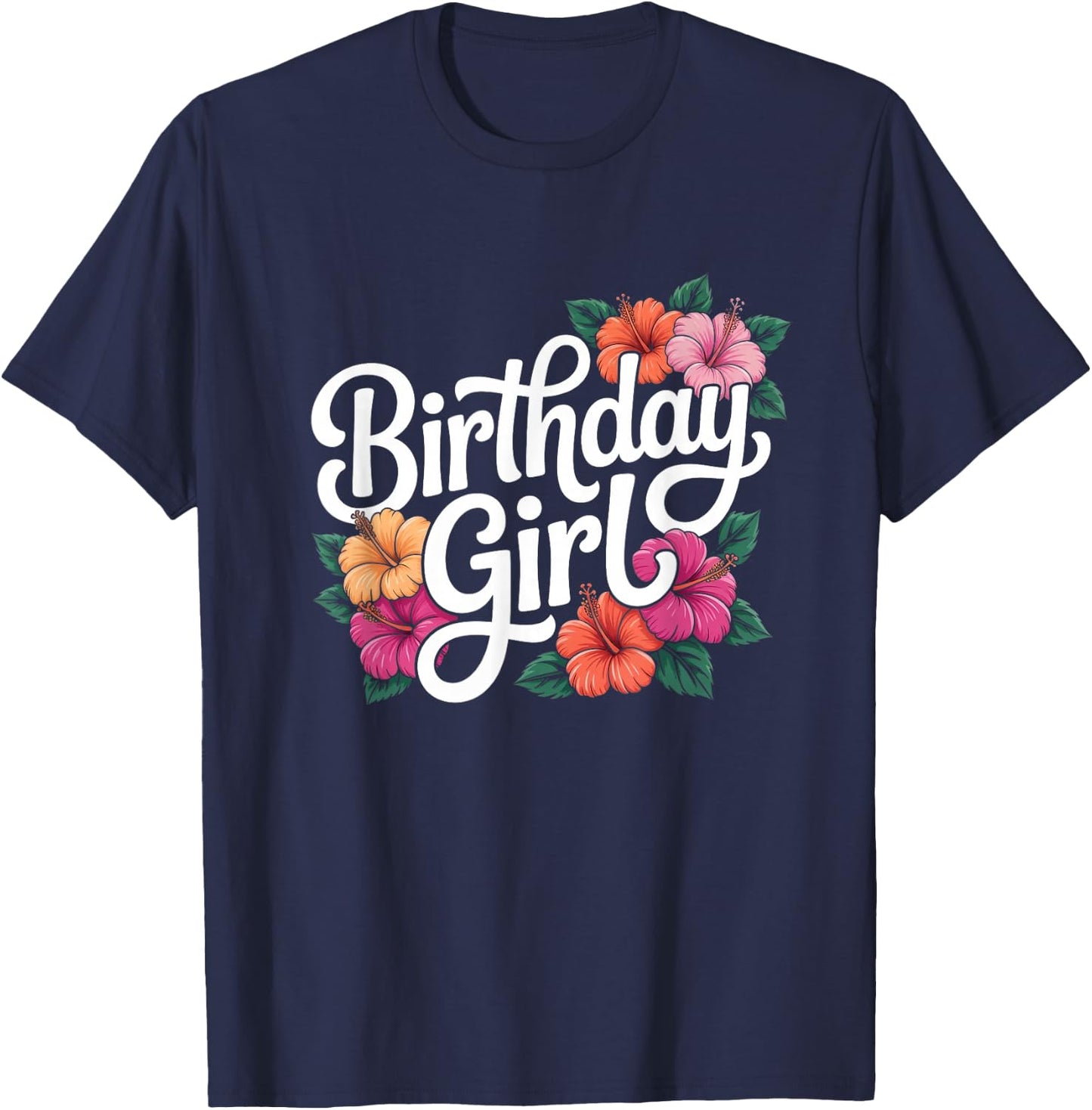 Aloha Birthday Day Girl Hawaiian Hawaii Women Hibiscus T-Shirt - T-Shirt | Navy