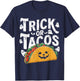 Trick or Tacos Mexican Funny Halloween Taco Food Lover T-Shirt - T-Shirt | Navy