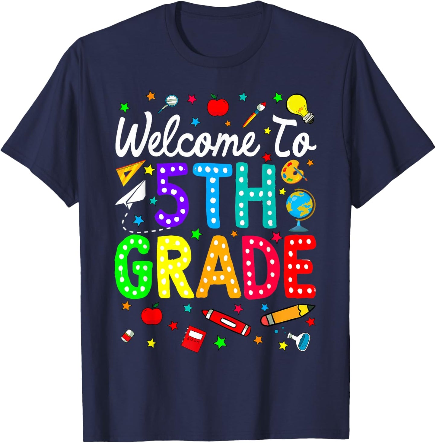 Welcome To 5th Grade Back To School Teachers Students T-Shirt - T-Shirt | Navy
