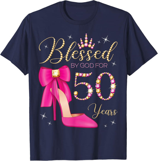 Blessed By God For 50 Years Old 50th Birthday Party Queen T-Shirt - T-Shirt | Navy