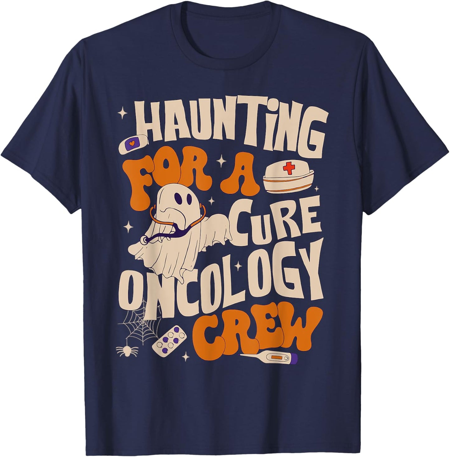 Haunting For A Cure Oncology Crew Ghost Nurse Halloween T-Shirt - T-Shirt | Navy