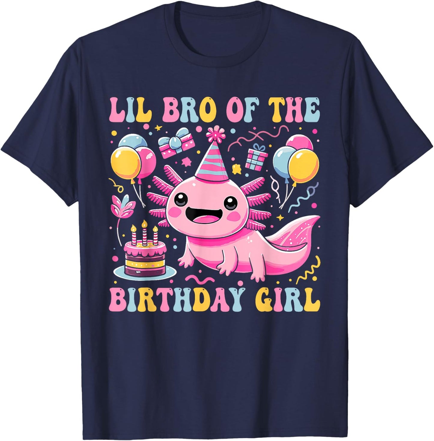 Lil Brother Of the Birthday Axolotl Girl Matching Family T-Shirt - T-Shirt | Navy