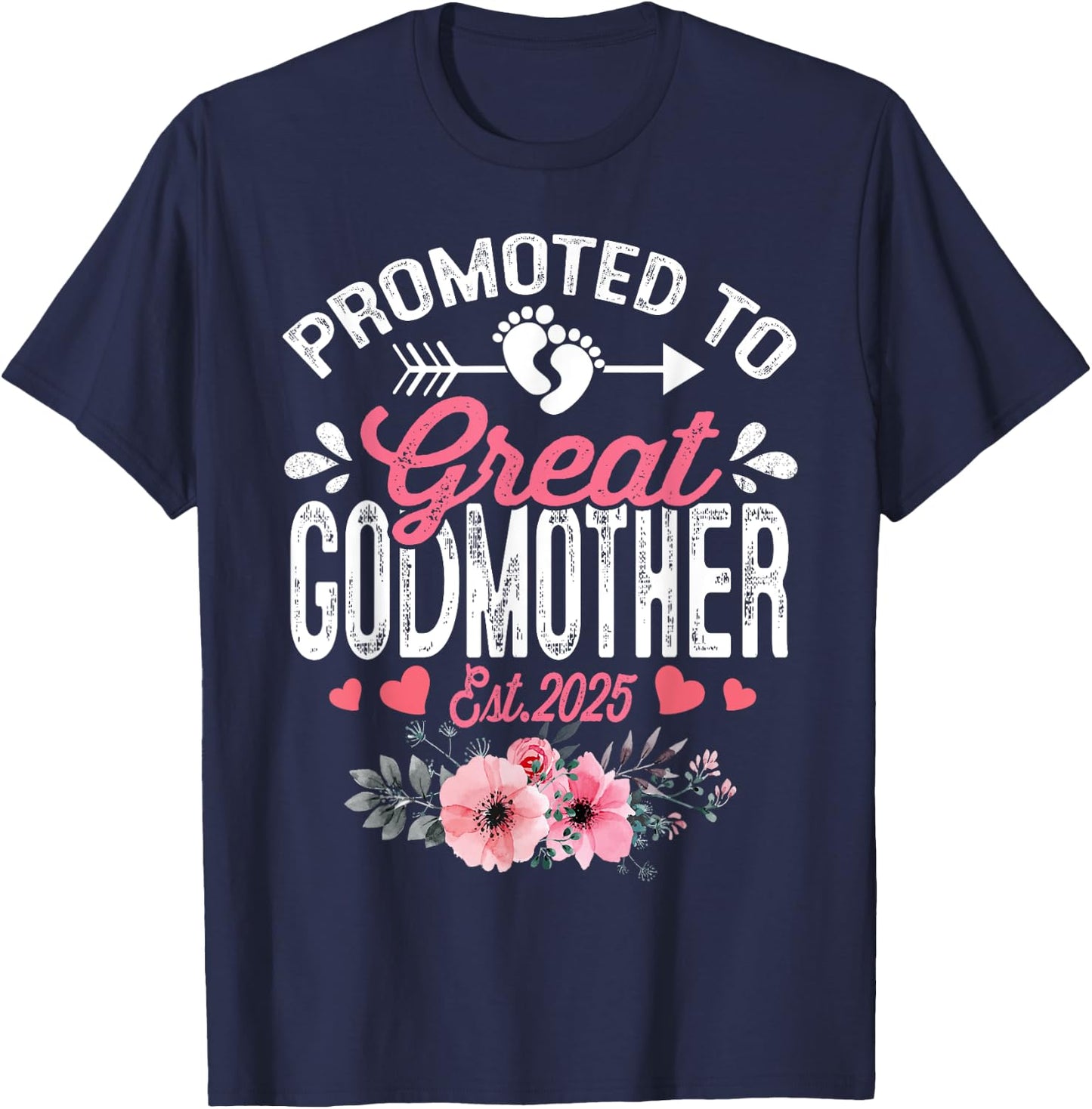 Promoted To Great Godmother Est 2025 Floral T-Shirt - T-Shirt | Navy