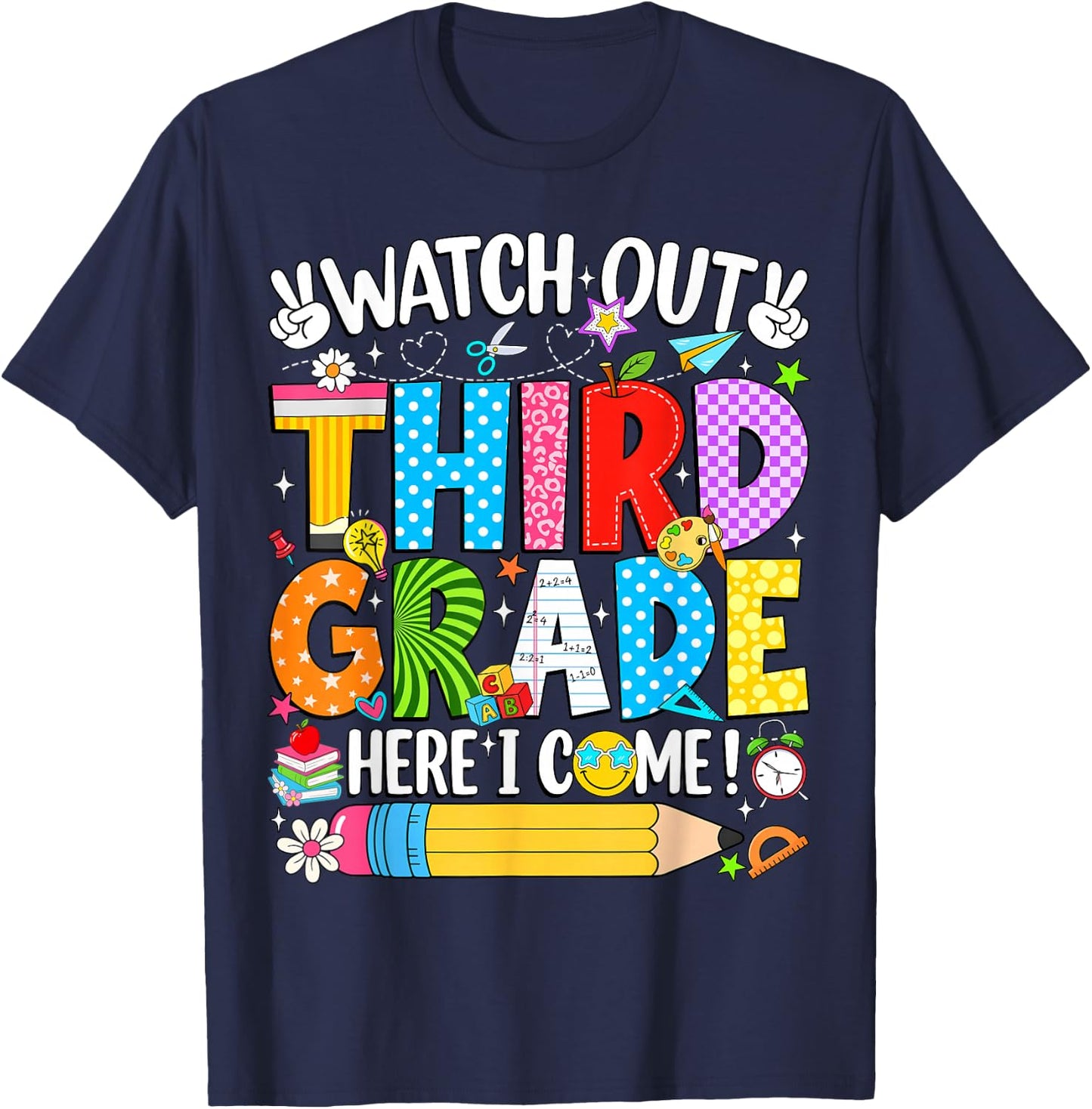 Watch Out Third Grade Here I Come Back to School Girls Kids T-Shirt - T-Shirt | Navy