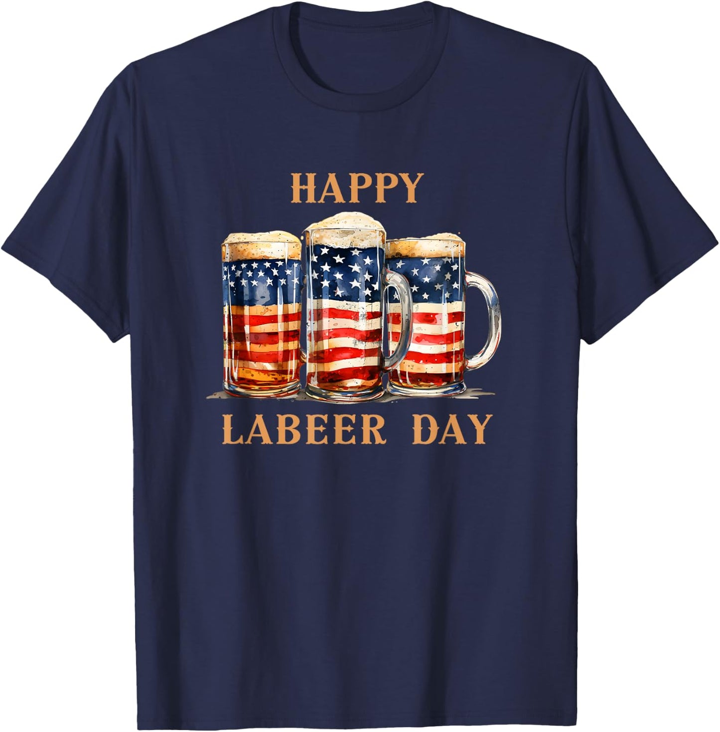 American Flag Beer Happy Labeer Day Funny Labor Day T-Shirt - T-Shirt | Navy