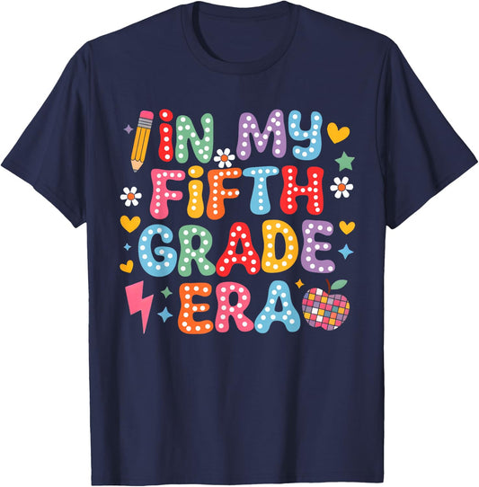 In My Fifth Grade Era Girl Back To School 5th Grade Teacher T-Shirt - T-Shirt | Navy