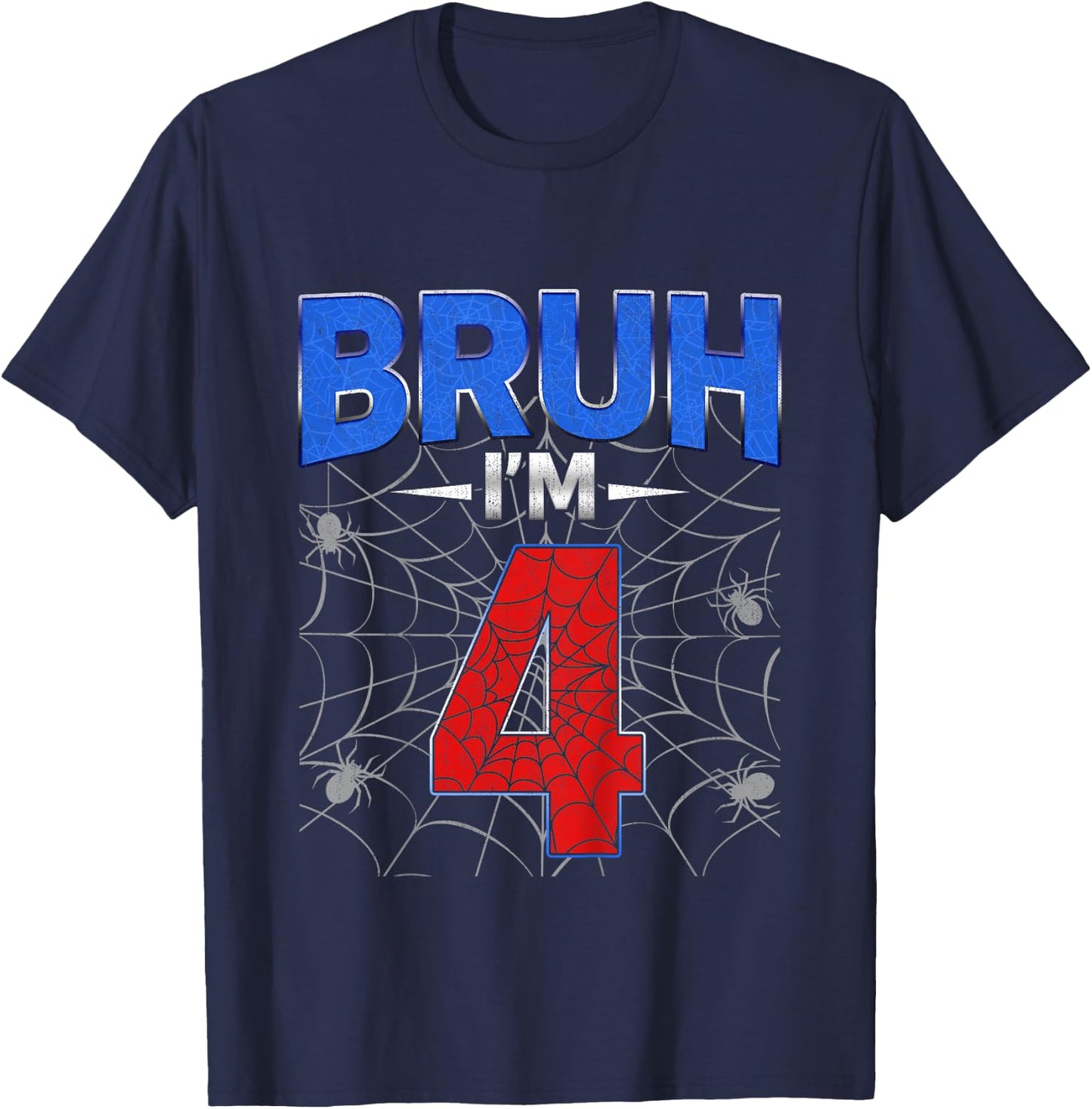 Kids Bruh I'm 4 Year Old Funny 4th Birthday Boys Kids Spider Web T-Shirt - T-Shirt | Navy