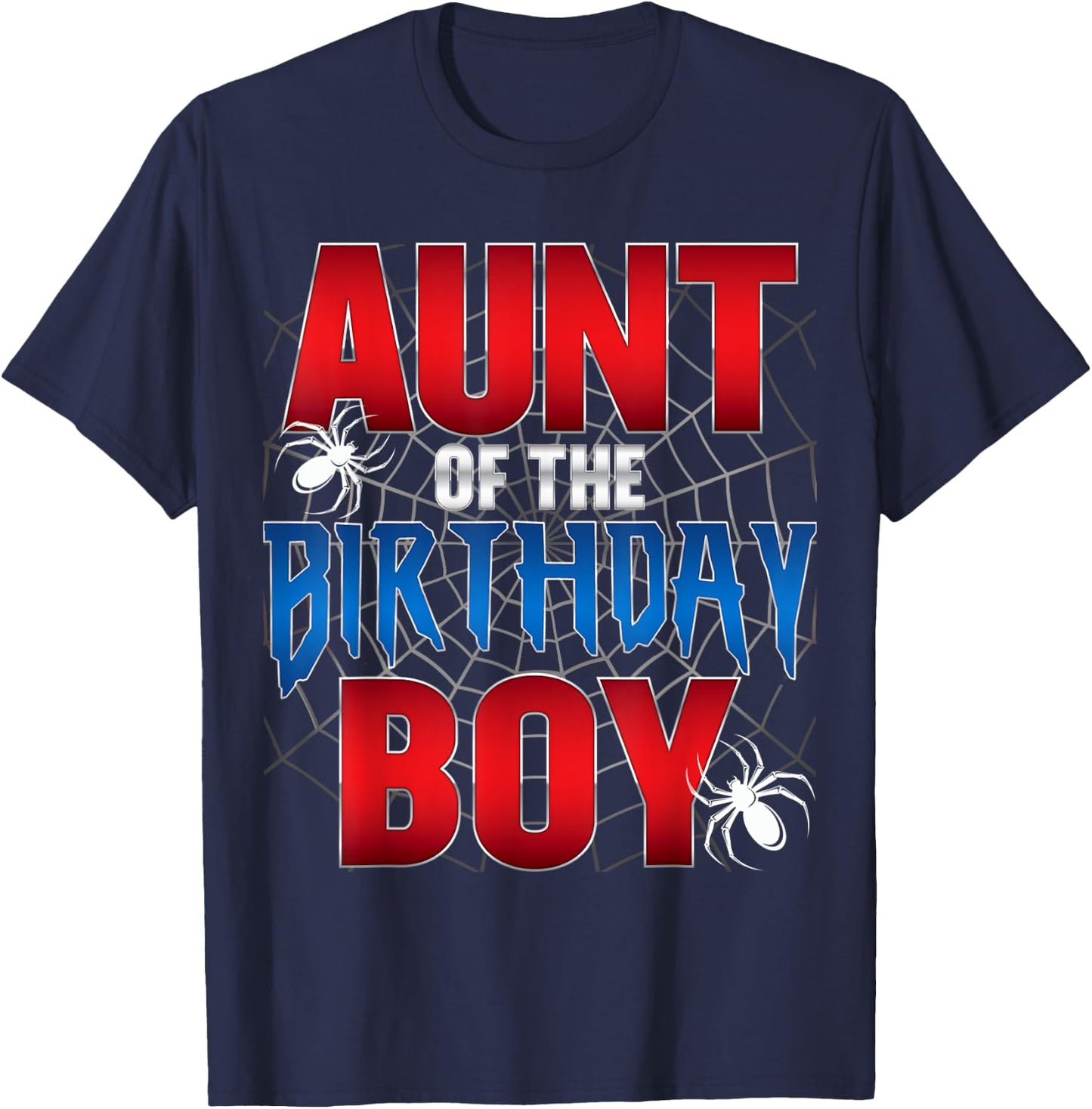 Aunt Of The Birthday Boy Spider Web Birthday Party Matching T-Shirt - T-Shirt | Navy