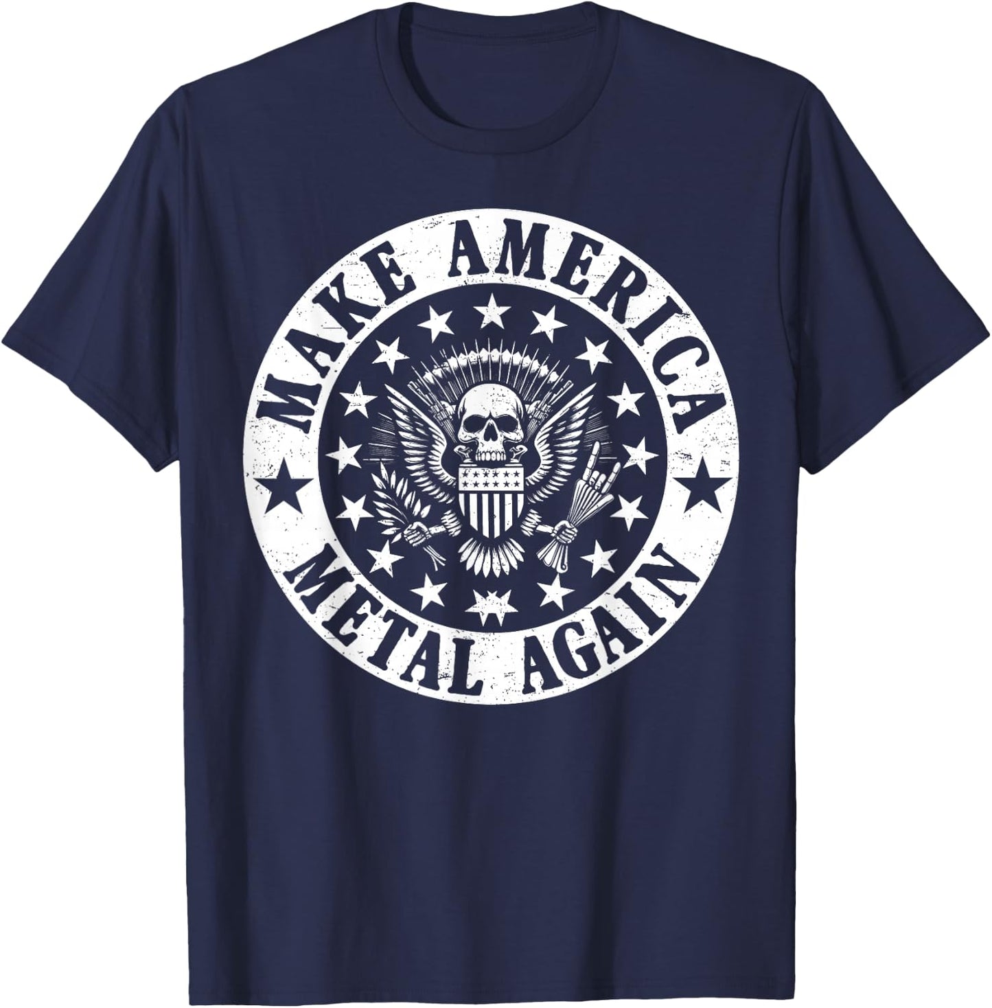 Make America Metal Again Vintage Seal Funny Apparel T-Shirt - T-Shirt | Navy