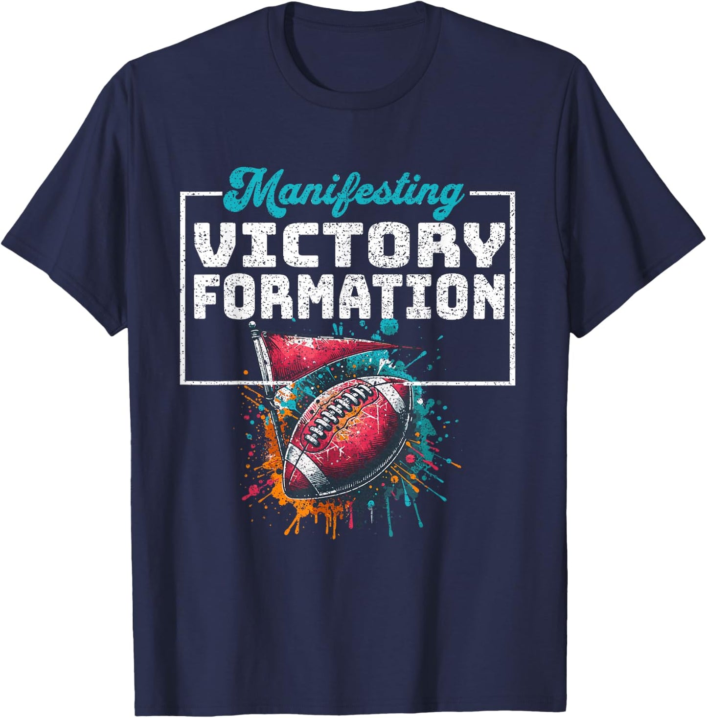 Manifesting Football Victory Formation Splatter Graphic T-Shirt - T-Shirt | Navy
