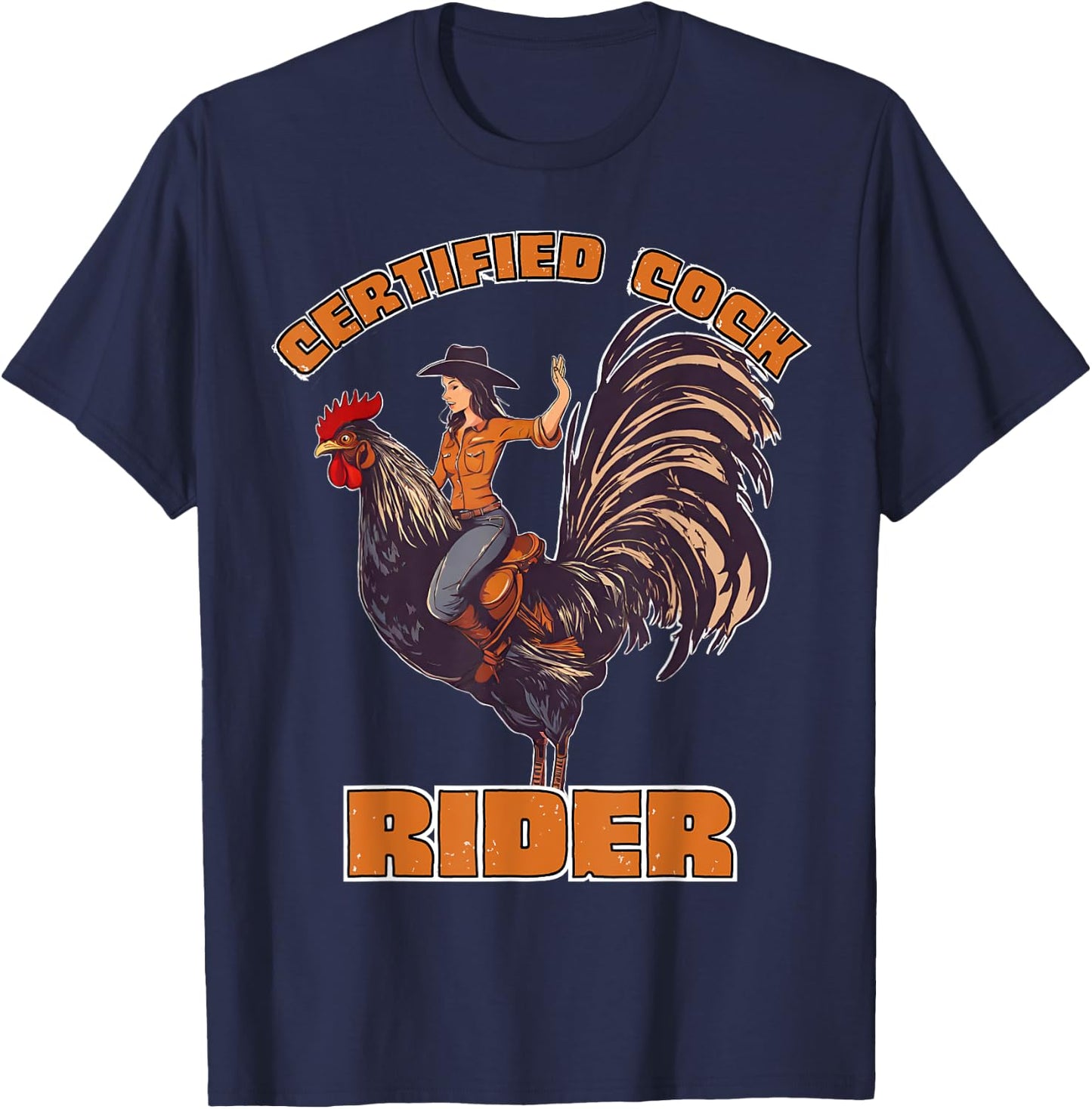 Certified Cock Rider Funny Cowgirl Rooster Adult Humor T-Shirt - T-Shirt | Navy
