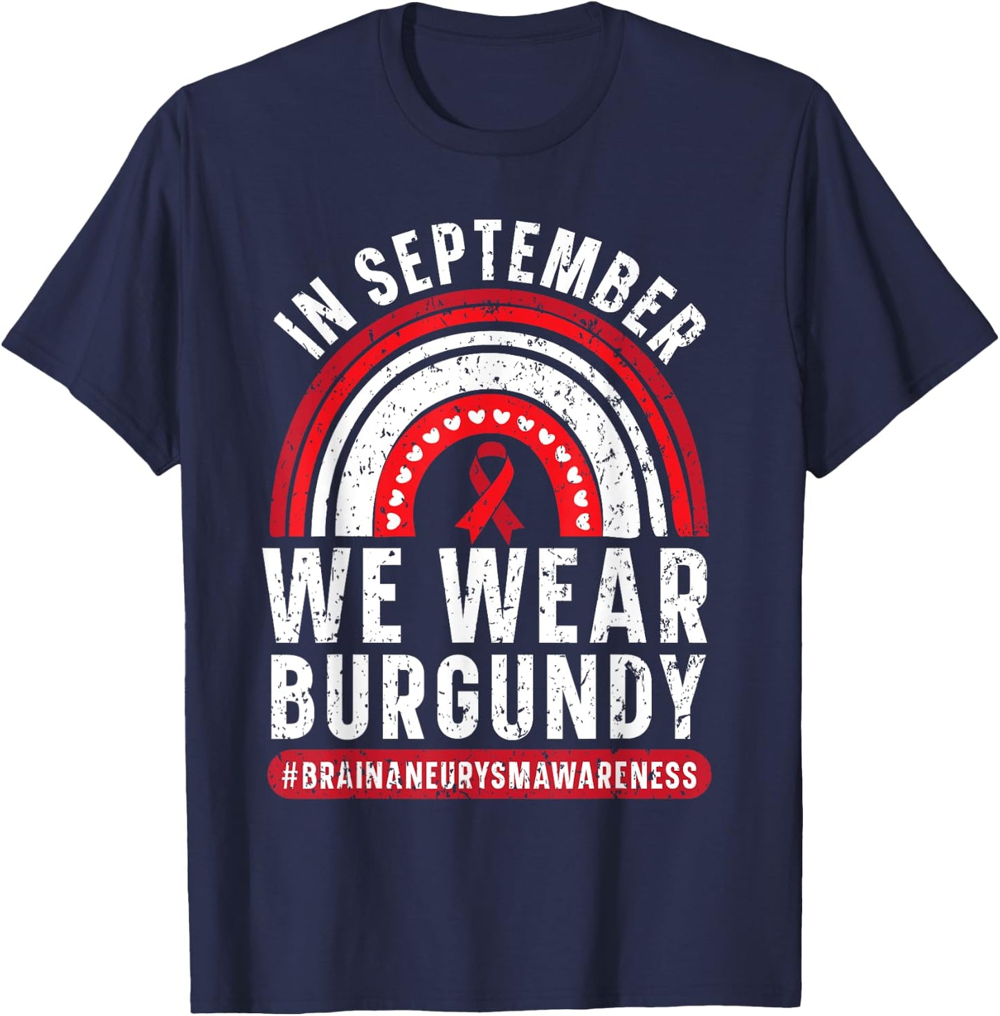 In September We Wear Burgundy Brain Aneurysm Awareness T-Shirt - T-Shirt | Navy