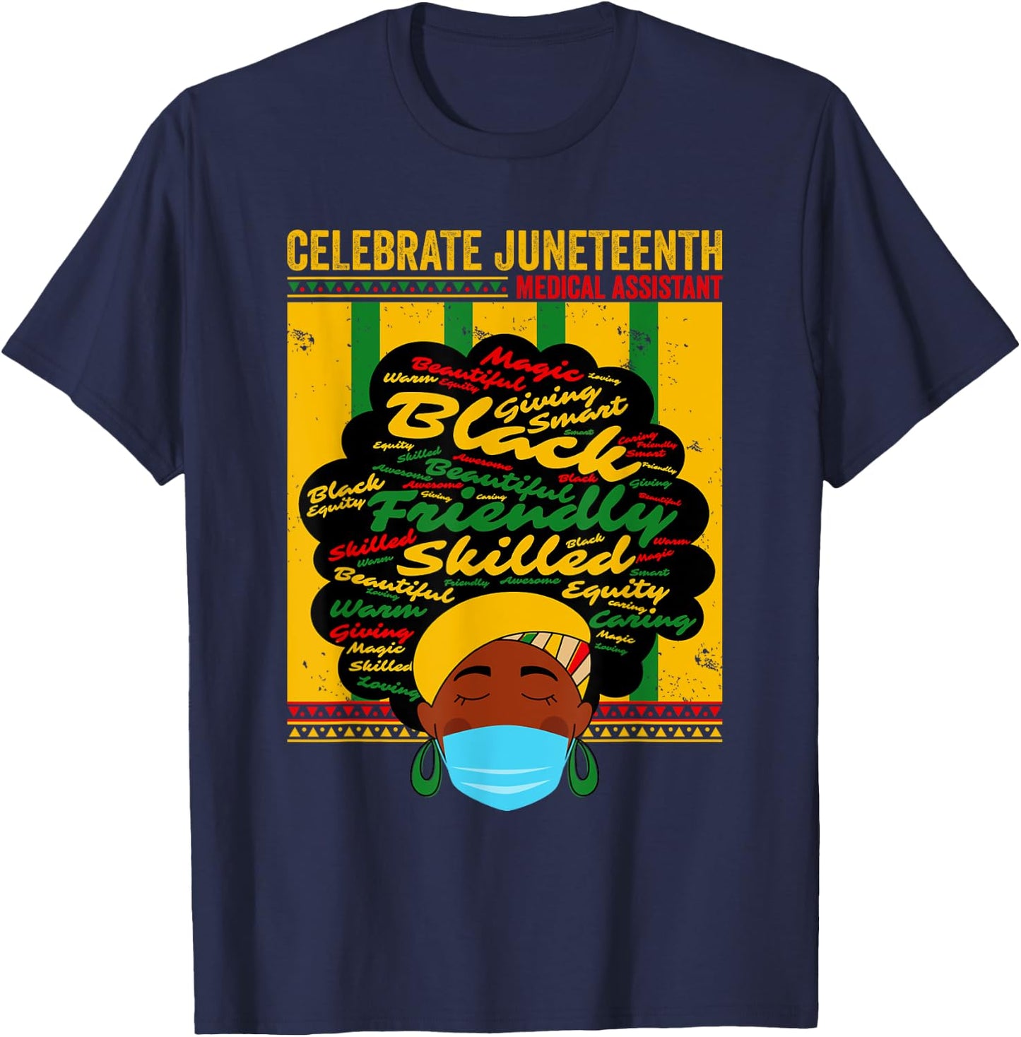Black Medical Assistant Celebrate Juneteenth Freedom Afro T-Shirt - T-Shirt | Navy