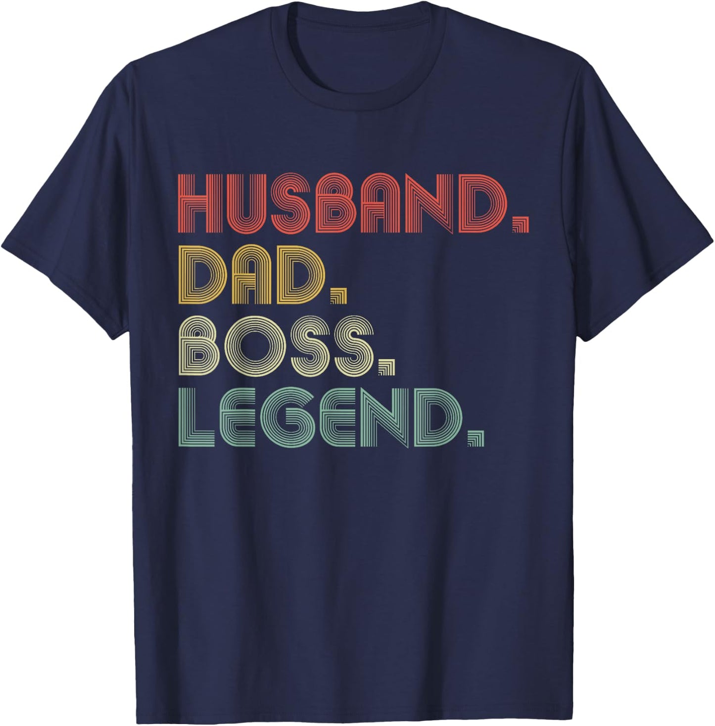 Husband Dad Boss Funny Employee Appreciation T-Shirt - T-Shirt | Navy