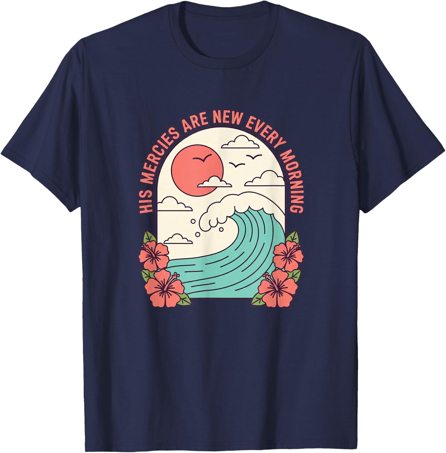 Christian His Mercies are New Every Morning Lamentations T-Shirt - T-Shirt | Navy