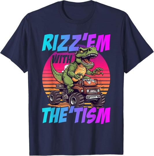 Rizz 'Em With The Tism Dinosaur T-Rex Meme Funny Autism T-Shirt - T-Shirt | Navy