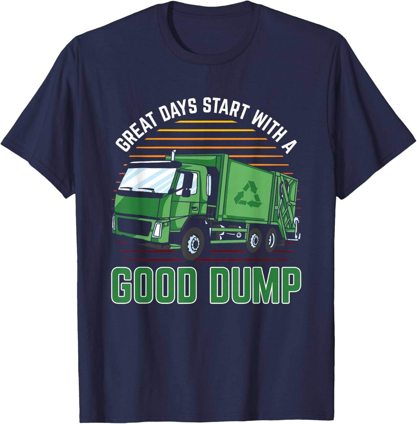 Trash Management Gear Men Great Days Start With A Good Dump T-Shirt - T-Shirt | Navy