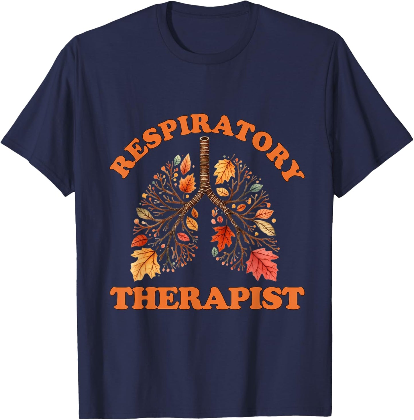 Fall Vibes Respiratory Therapy Life Lung Pumpkin Autumn T-Shirt - T-Shirt | Navy
