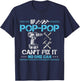 If Pop-Pop Can't Fix It No One Can Funny Grandpa Fathers Day T-Shirt - T-Shirt | Navy