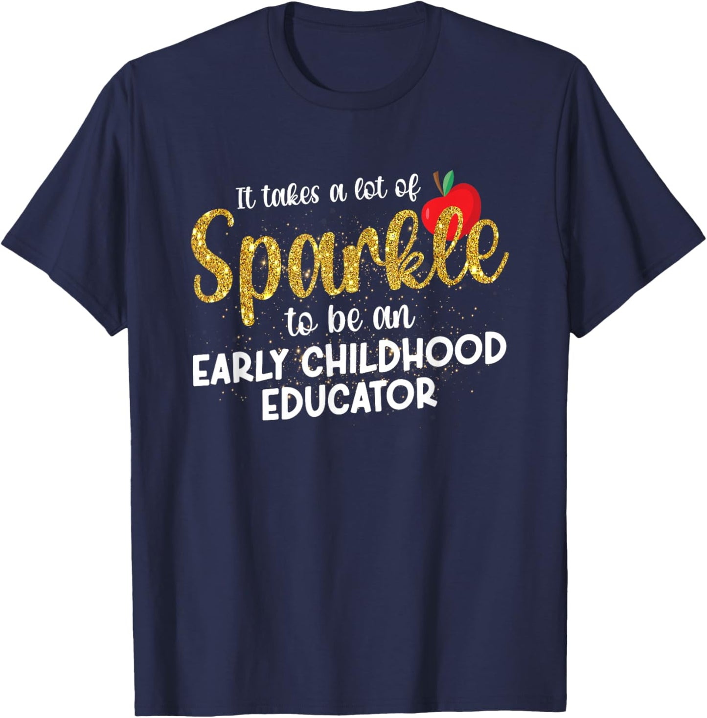 To Be An Early Childhood Educator Early Childhood Education T-Shirt - T-Shirt | Navy