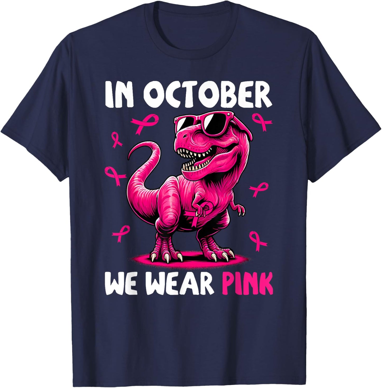In October We Wear Pink Ribbon Breast Cancer Dinosaur T-Shirt - T-Shirt | Navy