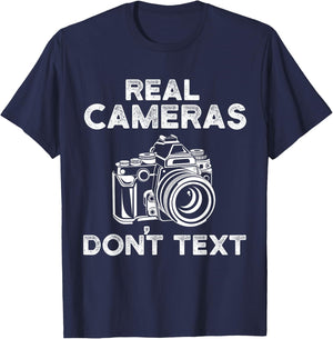 Photograhy Gifts Real Cameras Don't Text T-Shirt - T-Shirt | Navy