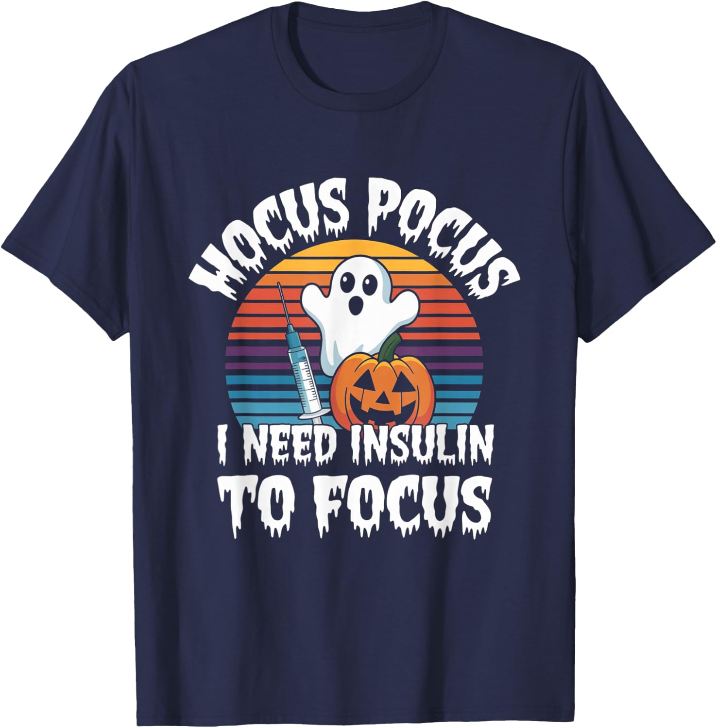 Hocus Pocus I Need Insulin To Focus Retro Diabetes Diabetic T-Shirt - T-Shirt | Navy