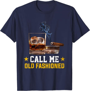 Call Me Old Fashioned Cigar Smoker Smoking Cigar and Bourbon T-Shirt - T-Shirt | Navy