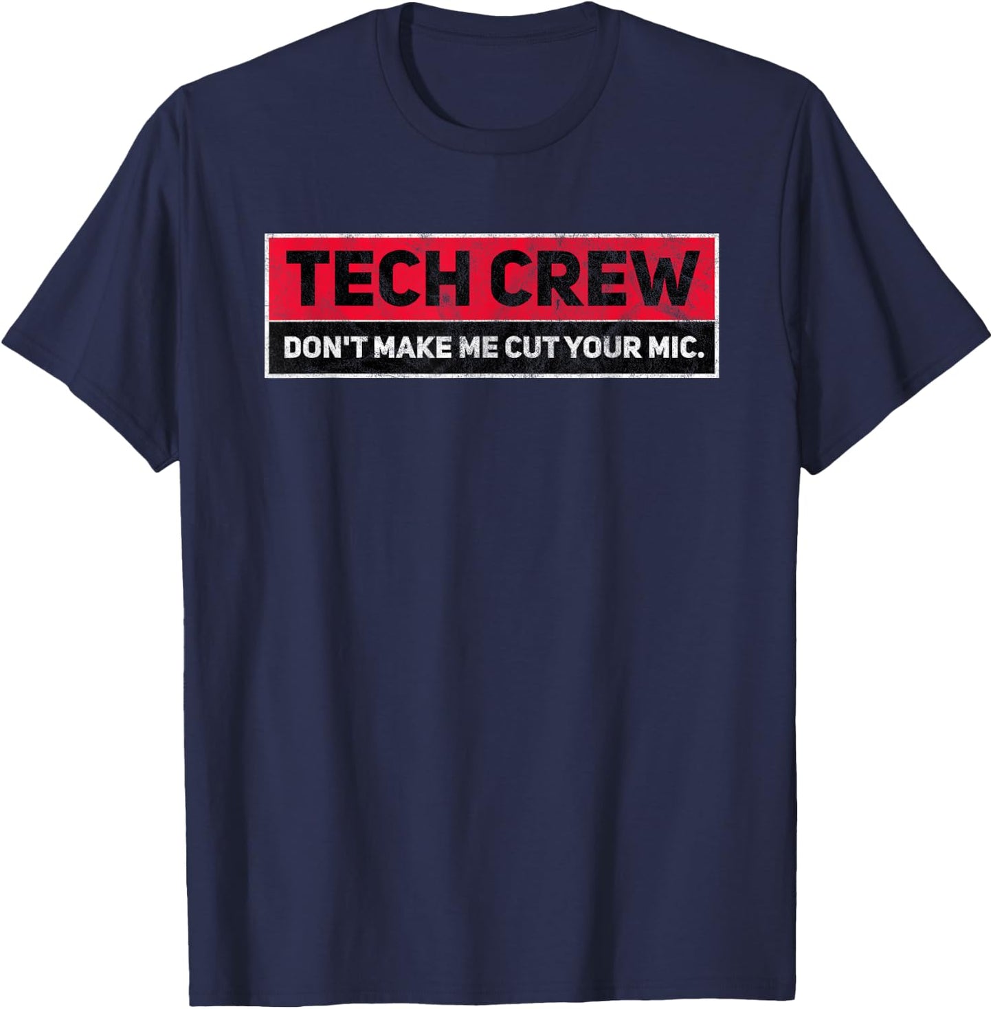 Funny Theater Stage Crew Drama Stage Manager Tech Crew T-Shirt - T-Shirt | Navy