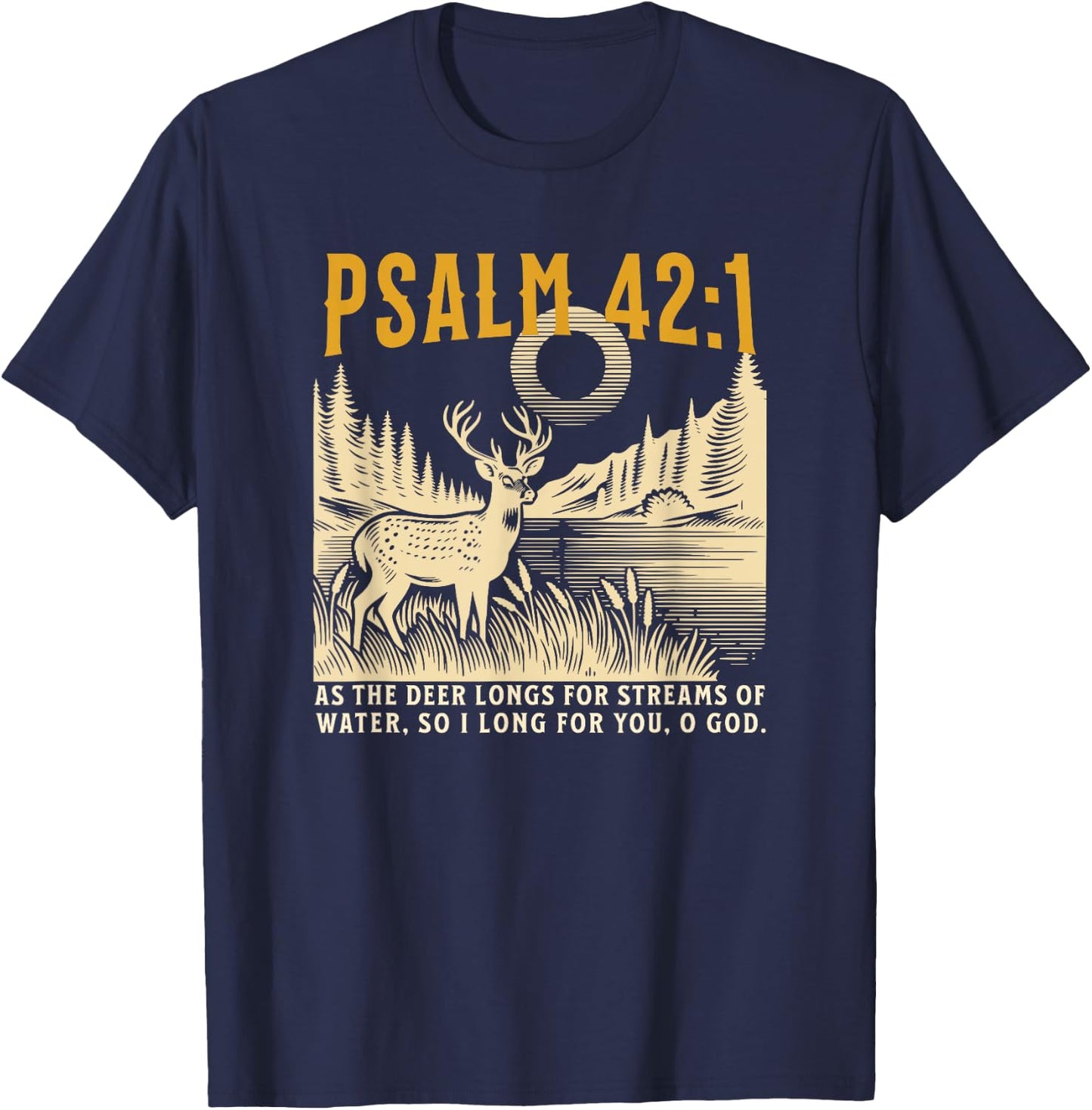 Christian As The Deer Hunting Jesus Bible Verse Hunter T-Shirt - T-Shirt | Navy