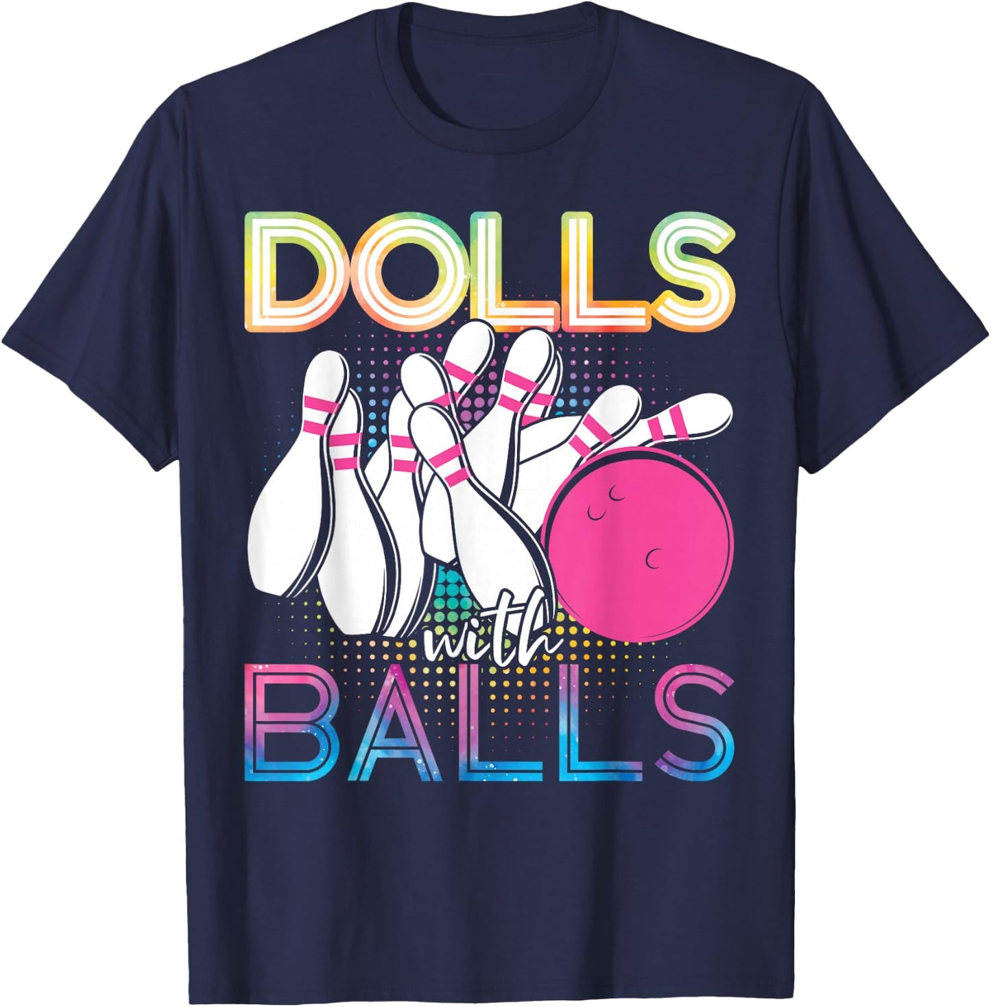 Funny Bowling Dolls With Balls T-Shirt - T-Shirt | Navy