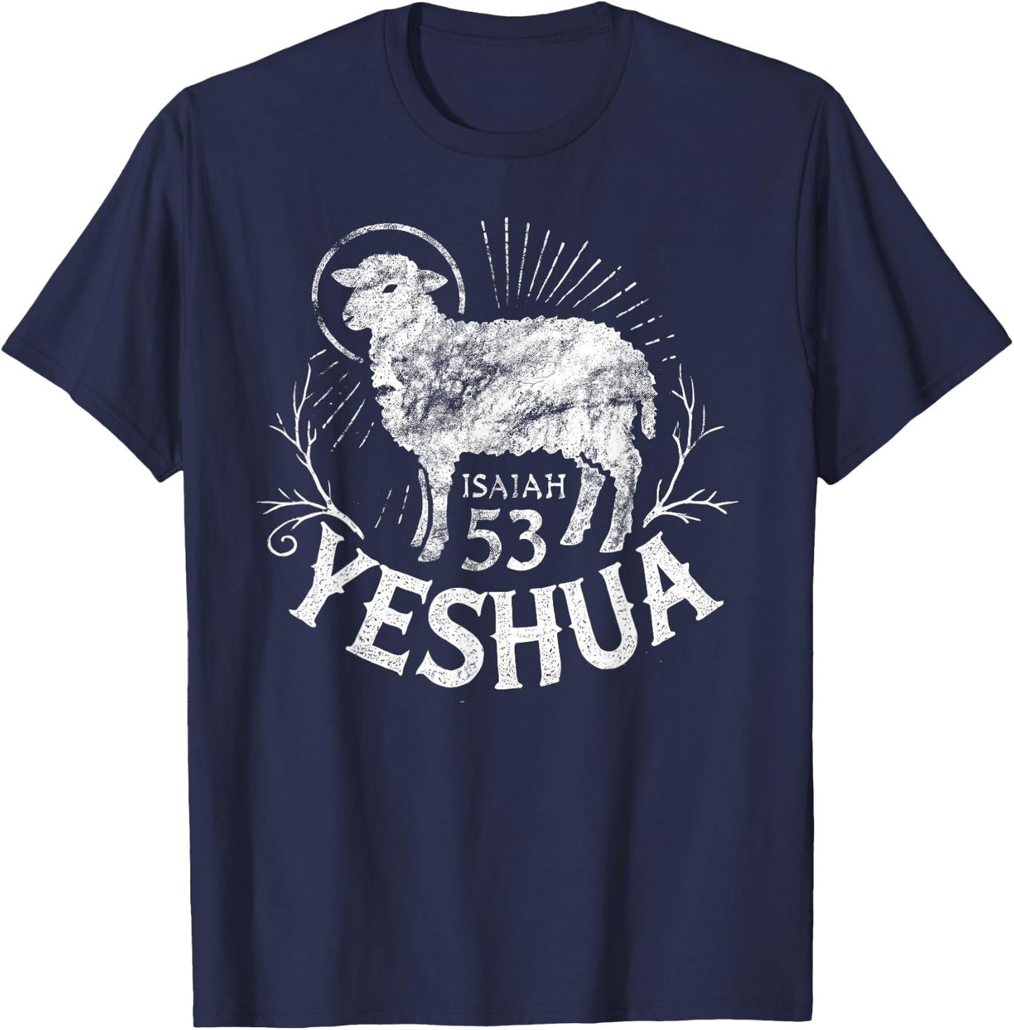 Isaiah 53 Lamb Yeshua Jesus T-Shirt - T-Shirt | Navy