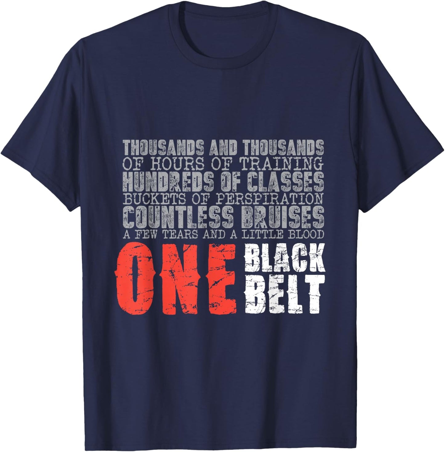 One Black Belt Martial Arts Gift T-Shirt - T-Shirt | Navy