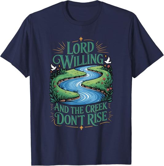 Lord Creek Don't Rise Uplifting Jesus God Kind Kindness Rise T-Shirt - T-Shirt | Navy