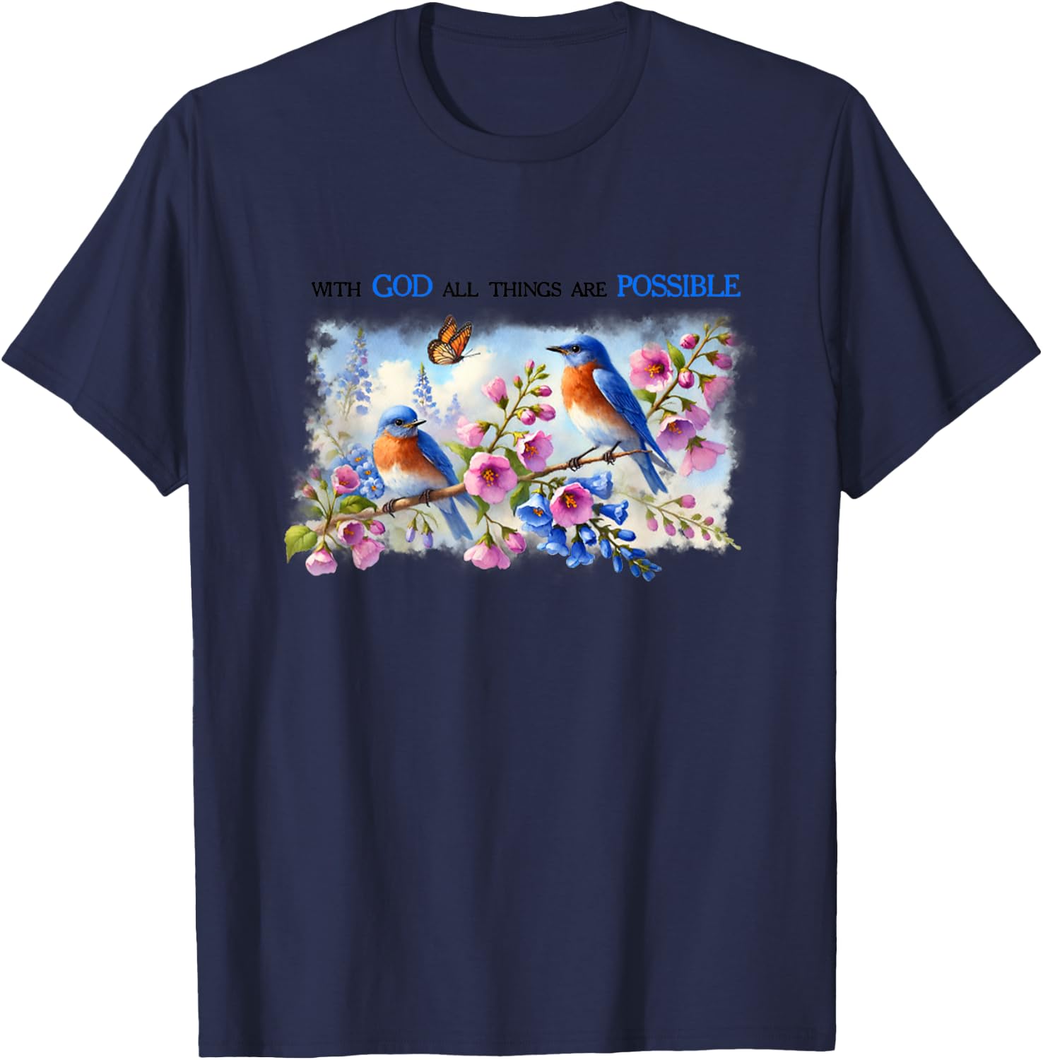 With God All The Things Are Possible Bird Jesus Bible T-Shirt - T-Shirt | Navy