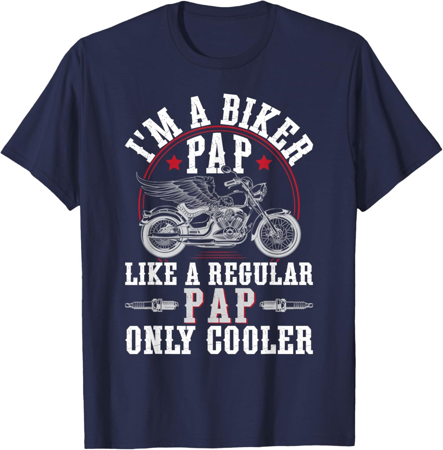 I'm A Biker Pap Grandpa Motorcycle Rider Pap T-Shirt - T-Shirt | Navy