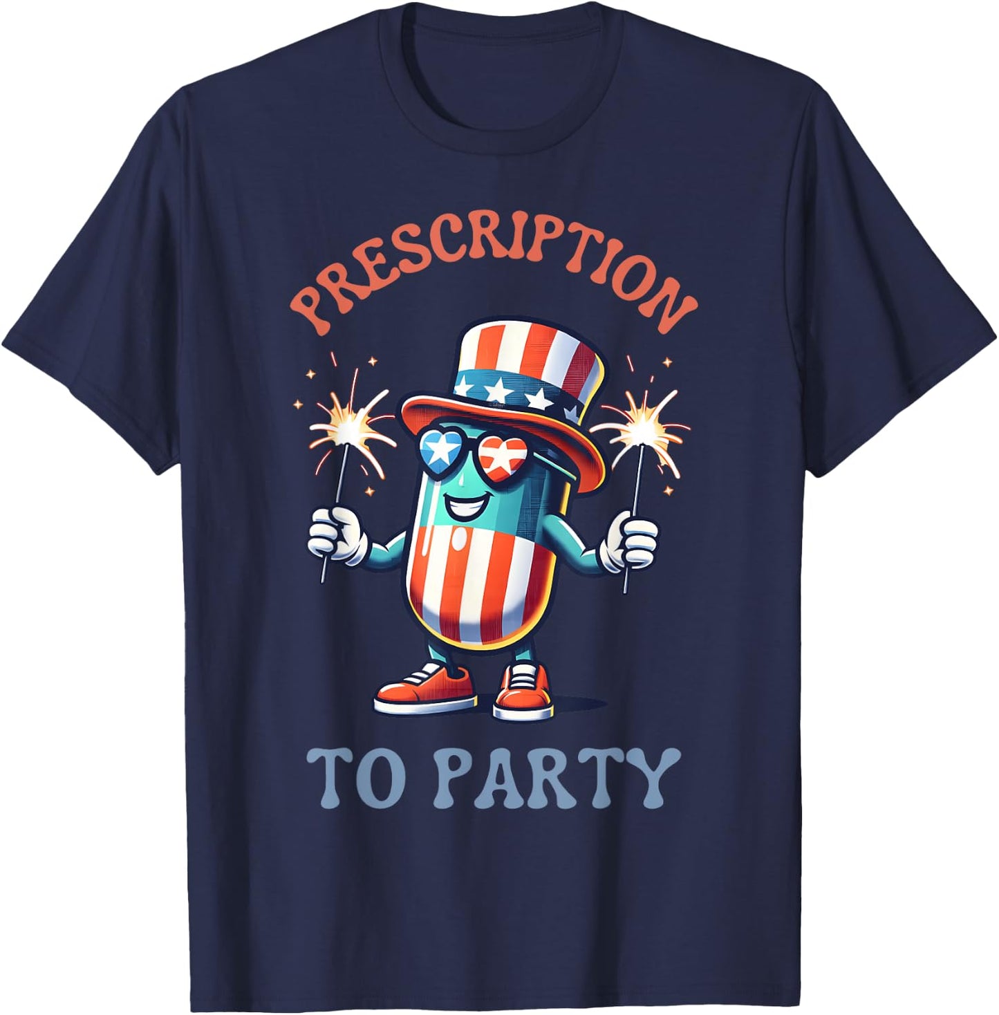 4th Of July Prescription To Party Pharmacy Independence Day Men T-Shirt - T-Shirt | Navy