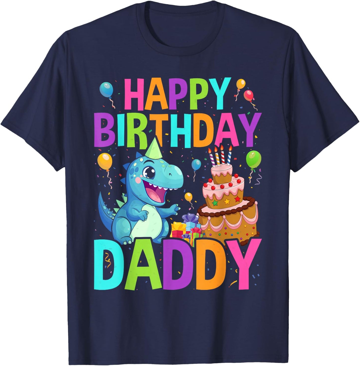Happy Birthday Daddy T-Shirt - T-Shirt | Navy