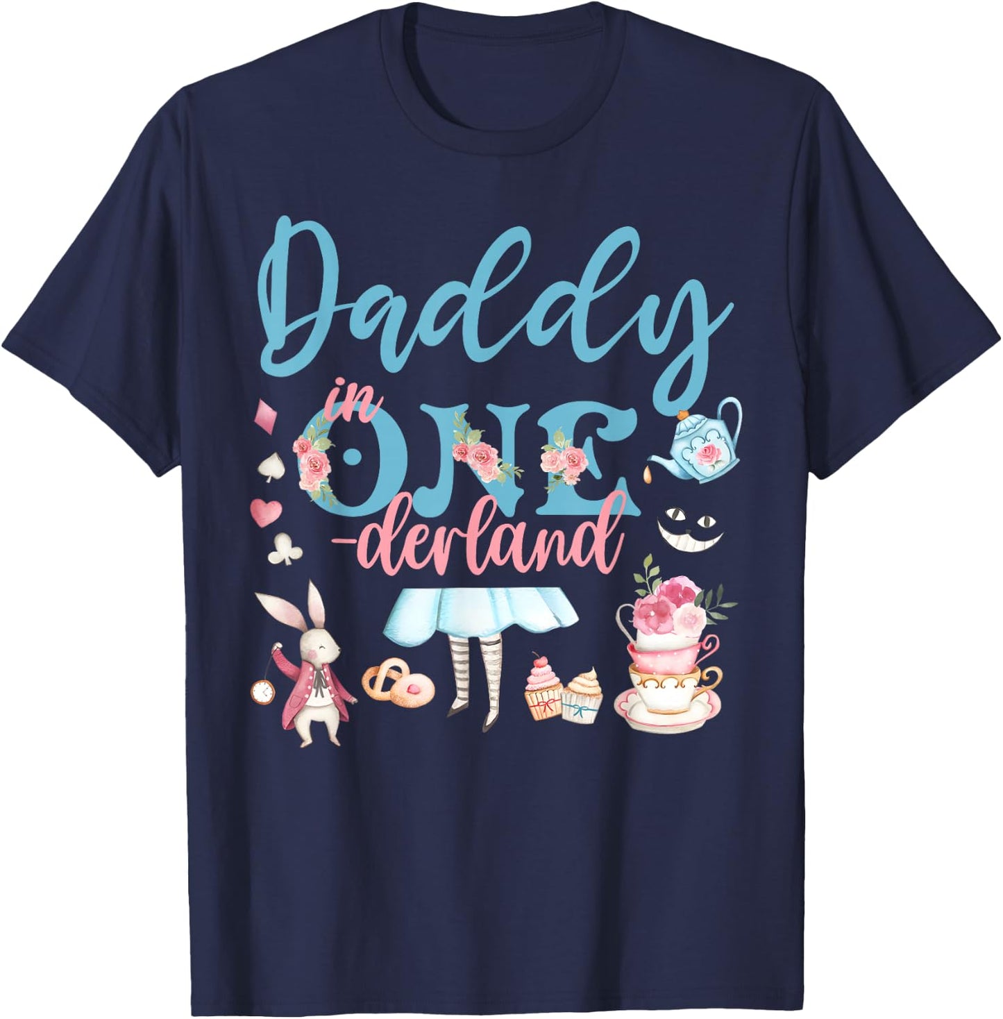 Daddy Of The Birthday Girl - Daddy In Onderland Family T-Shirt - T-Shirt | Navy