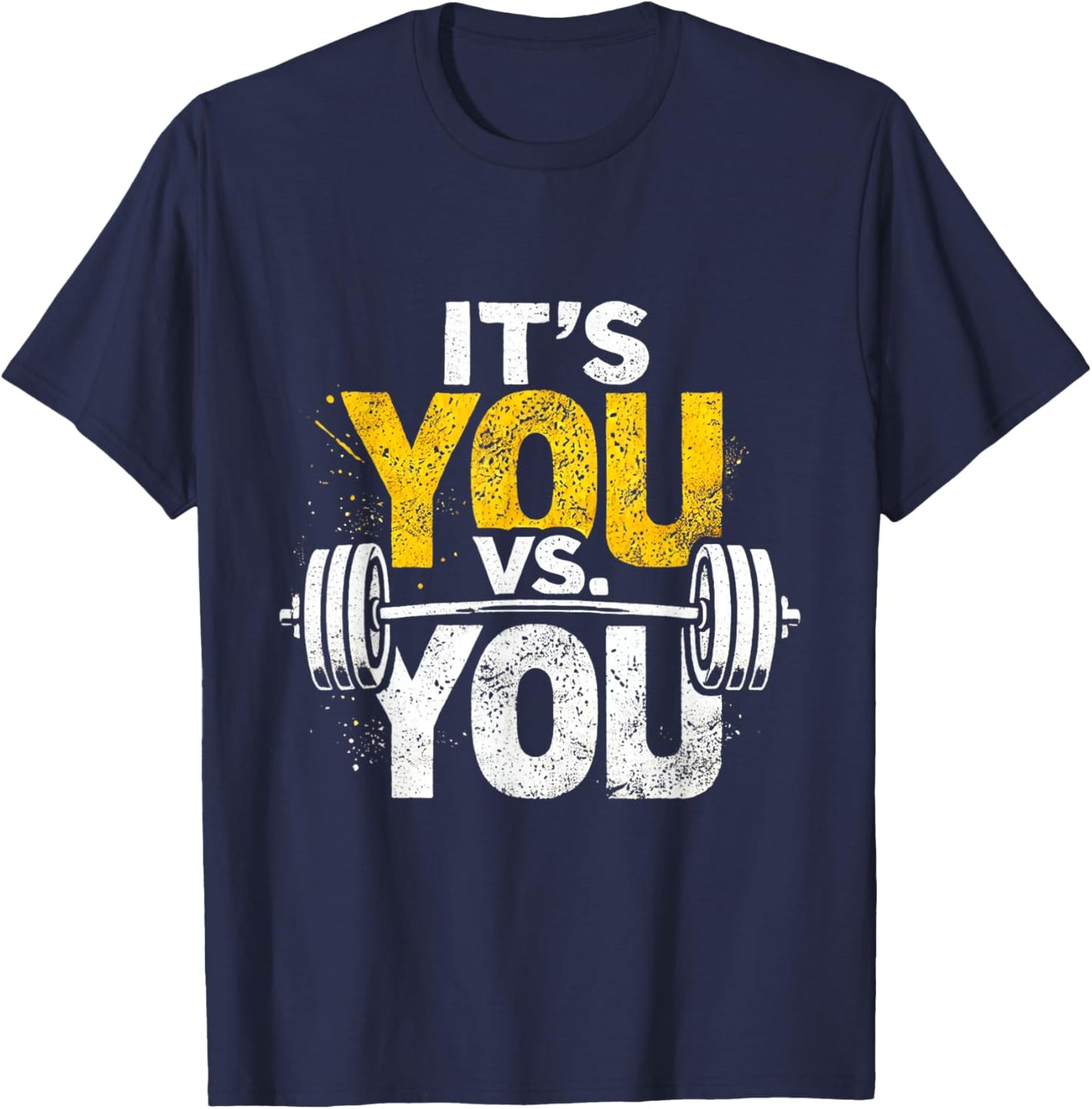 Its Vs You Workout Gym Workout Motivation Fitness Men Women T-Shirt - T-Shirt | Navy